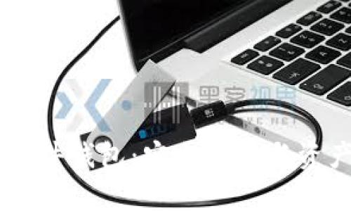 全方位解析TRON硬件钱包：安全存储与资产管理的最佳选择